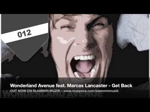 Wonderland Avenue — Wonderland Avenue feat. Marcas Lancaster - Get Back / OUT NOW
