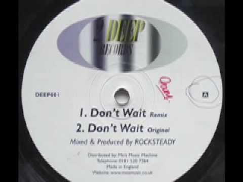 Rocsteady — SPEED GARAGE - ROCKSTEADY - DON'T WAIT - (Remix)