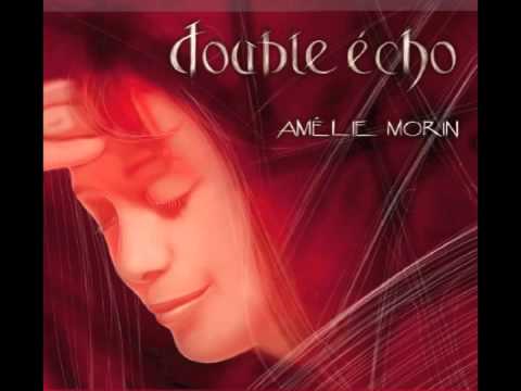 Amélie Morin — Amélie - Amélie Morin