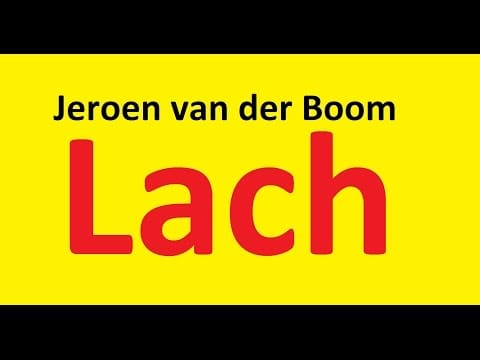 Jeroen van der Boom — Jeroen van der Boom - Lach (lyrics-versie)