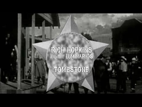 Rich Hopkins & Luminarios — Rich Hopkins and the Luminarios - Tombstone