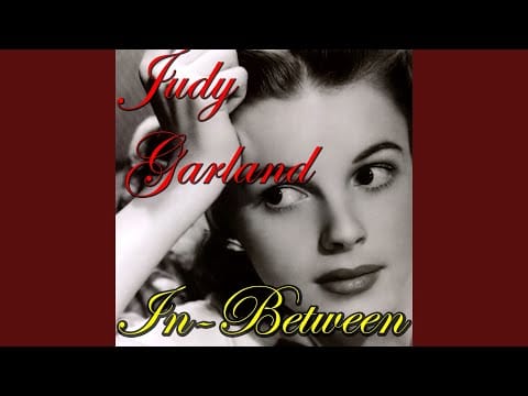 Judy Garland — Dear Mr Gable - You Made Me Love You