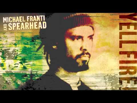 Michael Franti And Spearhead — Michael Franti and Spearhead - "Light Up Ya Lighter" (Full Album Stream)