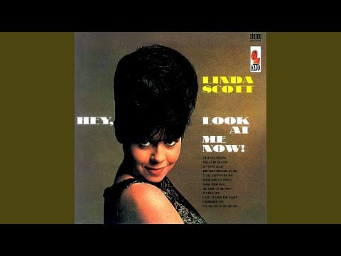 Linda Scott — Oh! Look At Me Now!
