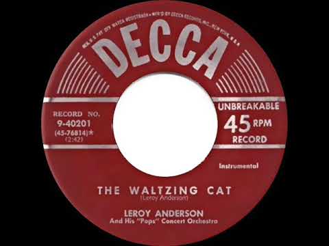 Leroy Anderson And His "Pops" Concert Orchestra — 1950 Leroy Anderson - The Waltzing Cat