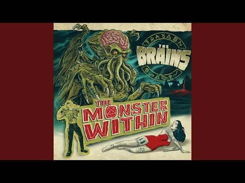 The Brains (2) — The Monster Within