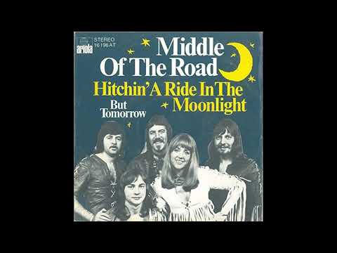 Middle Of The Road — Middle Of The Road - Hitchin' A Ride In The Moonlight - 1975