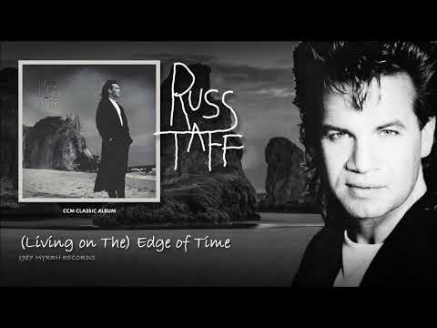Russ Taff — Russ Taff - (Living On The) Edge Of Time