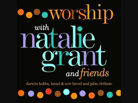 Natalie Grant (2) — Agnus Dei Worship with Natalie Grant.and Friends