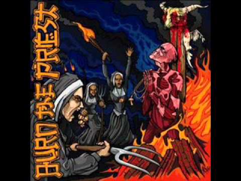 Burn The Priest — Burn the Priest - Bloodletting