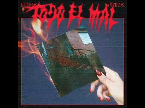 Buenos Vampiros — Buenos Vampiros - Todo el mal