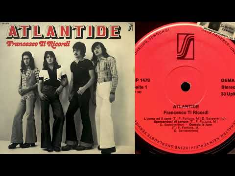 Atlantide (5) — Atlantide – L'Uomo Ed Il Cane - Francesco Ti Ricordi LP [1976 Heavy Prog Italy / Germany]
