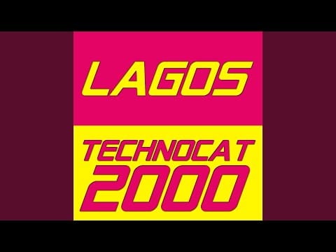 Lagos — Technocat 2000 (Club Edit)