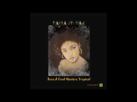 Tanya Saint-Val — TANYA SAINT-VAL - Sono À Fond Manière Tropical
