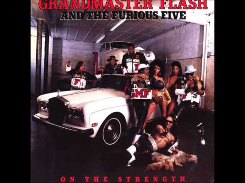 Grandmaster Flash & The Furious Five — Grandmaster Flash And The Furious Five-On The Strength
