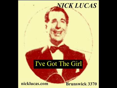 Nick Lucas — NICK LUCAS - I've Got the Girl  (1926)