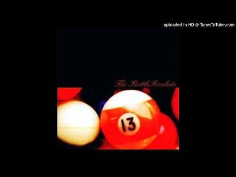 The Bottle Rockets — "Pot Of Gold" - The Bottle Rockets
