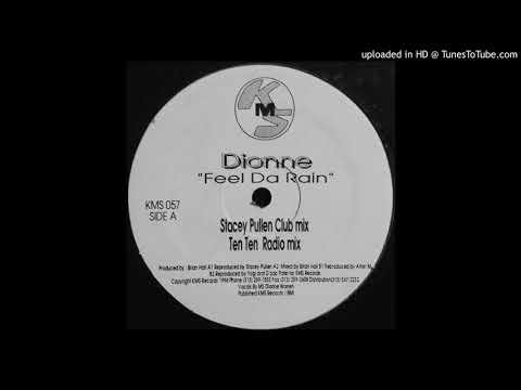 Dionne — Dionne - Feel Da Rain (Ten Ten Radio Mix)