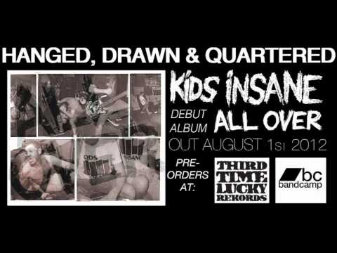 Kids Insane — KIDS INSANE - HANGED, DRAWN & QUARTERED from the album "All Over" @ttlr @kids_insane