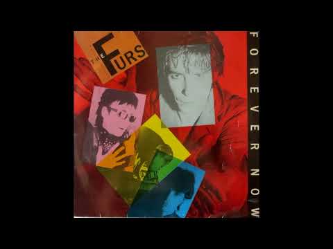 The Psychedelic Furs — The Psychedelic Furs - Forever Now 1982 Full album vinyl