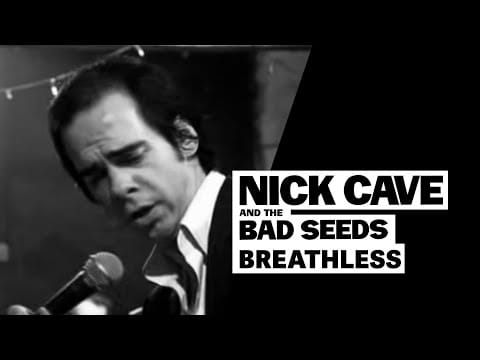 Nick Cave & The Bad Seeds — Nick Cave & The Bad Seeds - Breathless