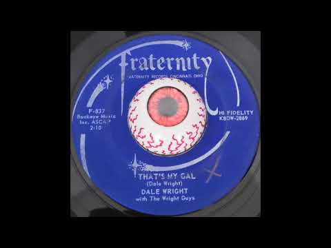 Dale Wright — Dale Wright with The Wright Guys -  That´s My Gal