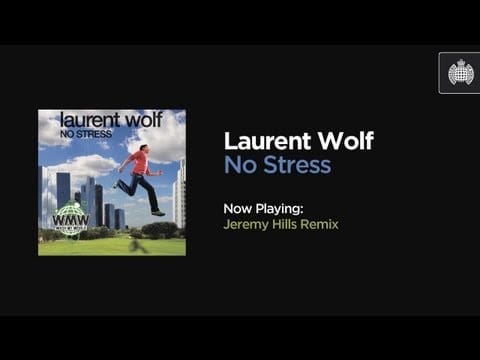 Laurent Wolf — Laurent Wolf - No Stress (Jeremy Hills Remix)