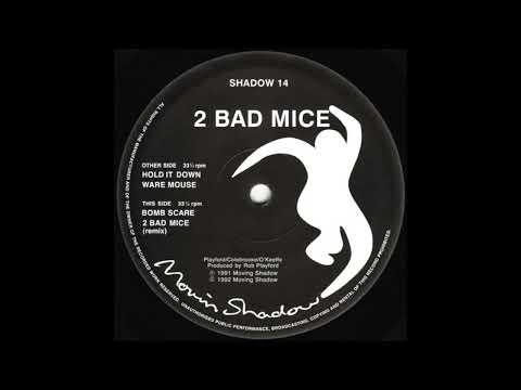 2 Bad Mice — 2 Bad Mice - Bomb Scare [SHADOW 14]