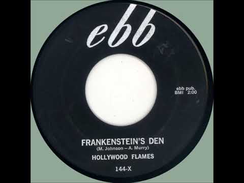 The Hollywood Flames — Frankenstein's Den  - Hollywood Flames