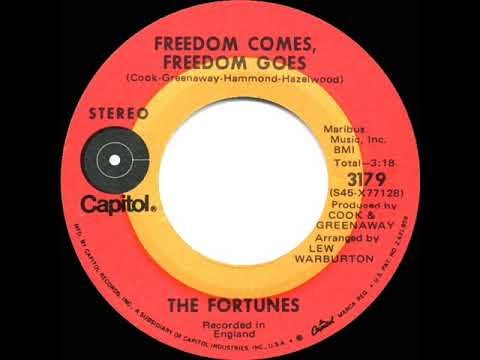 The Fortunes — 1971 Fortunes - Freedom Come, Freedom Go (stereo 45)