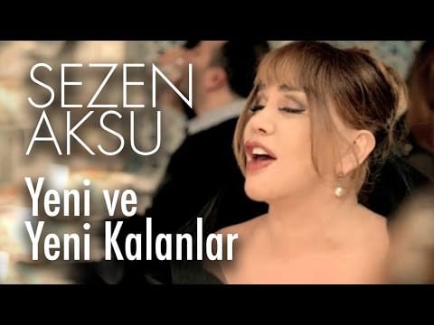 Sezen Aksu — Sezen Aksu - Yeni ve Yeni Kalanlar (Official Video)