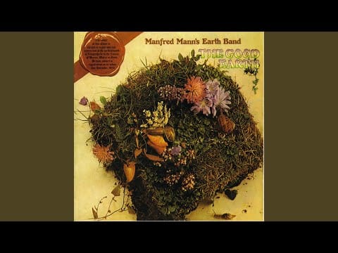 Manfred Mann's Earth Band — Give Me The Good Earth