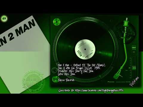 Man 2 Man — 42 - Man 2 Man - Hottest Of The Hot (Remix) (U.S.A. 1985) High Energy Music