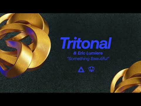 Tritonal — Tritonal & Eric Lumiere - Something Beautiful