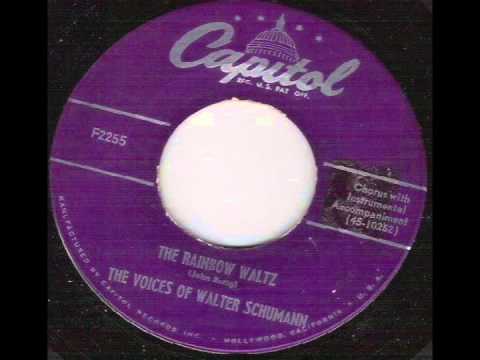 The Voices Of Walter Schumann — The Rainbow Waltz (1952) - The Voices Of Walter Schumann