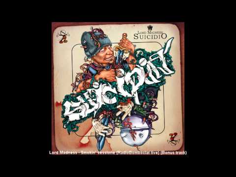 Lord Madness — Lord Madness - Smokin' sessione (RadioBomboclat live)