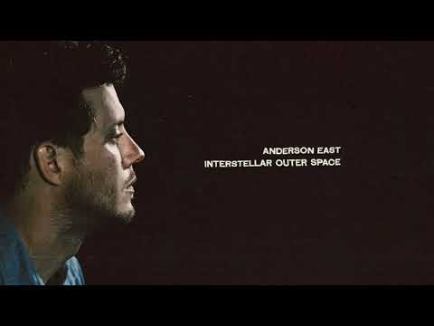 Anderson East — Anderson East - Interstellar Outer Space (Official Audio)