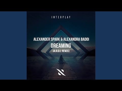 Alexandra Badoi — Dreaming (A.R.D.I. Extended Remix)