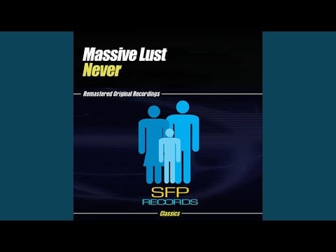 Massive Lust — Never (Ivano Bellini vs. Southside Mix)