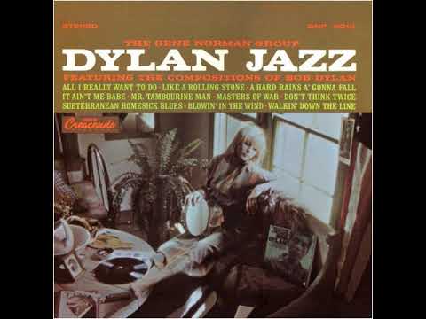 The Gene Norman Group — Gene Norman Group   Dylan Jazz 1965 Hey, Mr  Tambourine Man