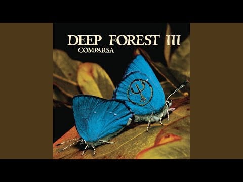 Deep Forest — Earthquake (Tansition 1)