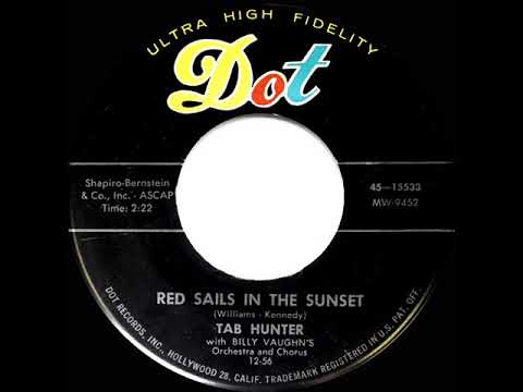 The Billy Vaughn Singers — 1957 Tab Hunter - Red Sails In The Sunset