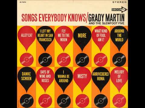 Grady Martin And The Slew Foot Five — I Wanna Be Around ~ Grady Martin and The Slew Foot Five (1964)