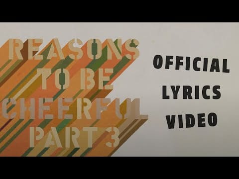 Ian Dury and the Blockheads — Ian Dury and The Blockheads – Reasons To Be Cheerful, Pt. 3 (Official Lyrics Video)