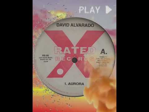 David Alvarado — Rated X Records - The Funky Horns, David Alvarado ‎- Blow, Aurora - B - David Alvarado - Aurora