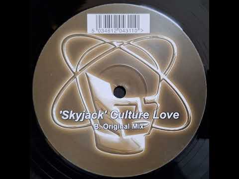Skyjack (2) — Skyjack - Culture Love (Original Mix) [2000] [Romp – ROMP2]