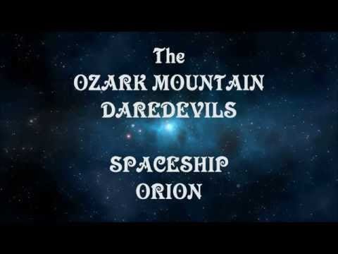 The Ozark Mountain Daredevils — Spaceship Orion ~ The Ozark Mountain Daredevils ~ 1973 ~ Lyrics