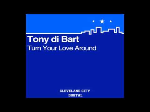 Tony Di Bart — Tony Di Bart - Turn Your Love Around ( 7'' Soul Mix )