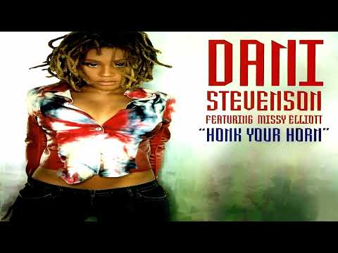 Missy Elliott — Dani Stevenson ft Missy Elliott - Honk Your Horn (Main Mix)