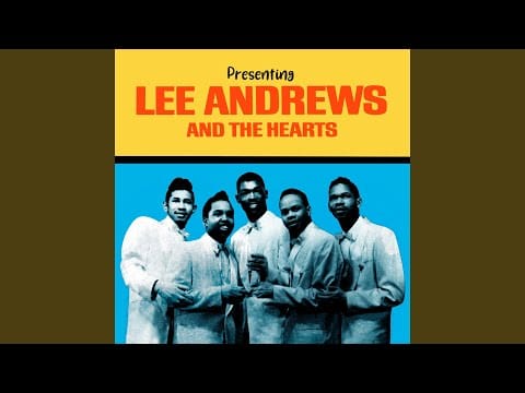 Lee Andrews & The Hearts — It's Me